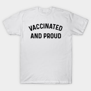 Vaccinated and Proud coronavirus T-Shirt